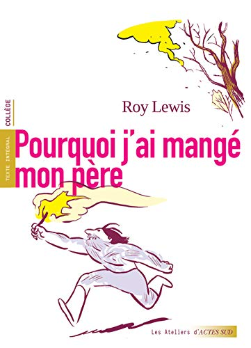 Pourquoi j'ai mang&eacute; mon p&egrave;re