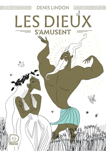 Les dieux s'amusent