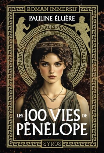 Les 100 vies de P&eacute;n&eacute;lope