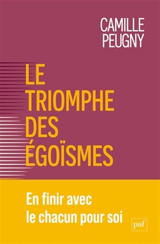 Le triomphe des &eacute;go&iuml;smes