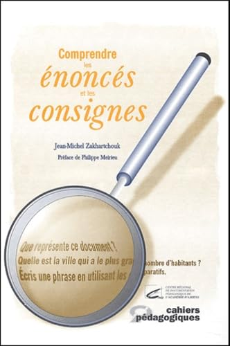 Comprendre les &eacute;nonc&eacute;s et les consignes