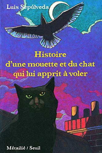 Histoire d'une mouette et du chat qui lui apprit &agrave;&nbsp; voler