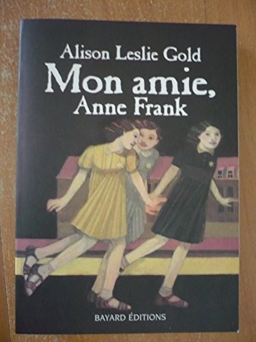 Mon amie, Anne Frank